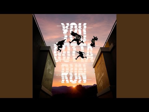 YOU GOTTA RUN -English version-