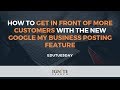 🔥 How To Get In Front Of More Customers With The New Google My Business Posting Feature 🔥