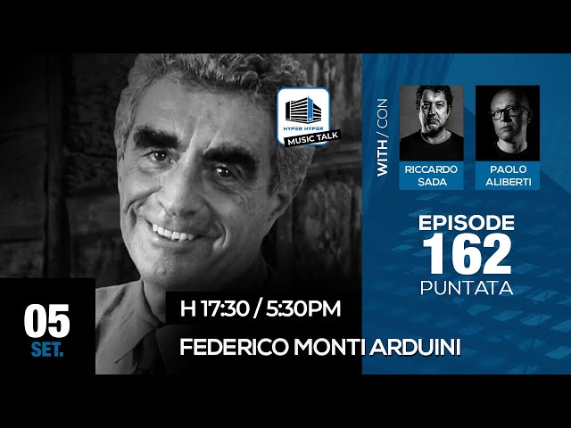 Music Talk 162 - 05/09/2023 - Federico Monti Arduini