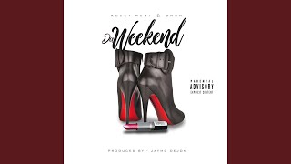 Da Weekend - Rocky West & Shah