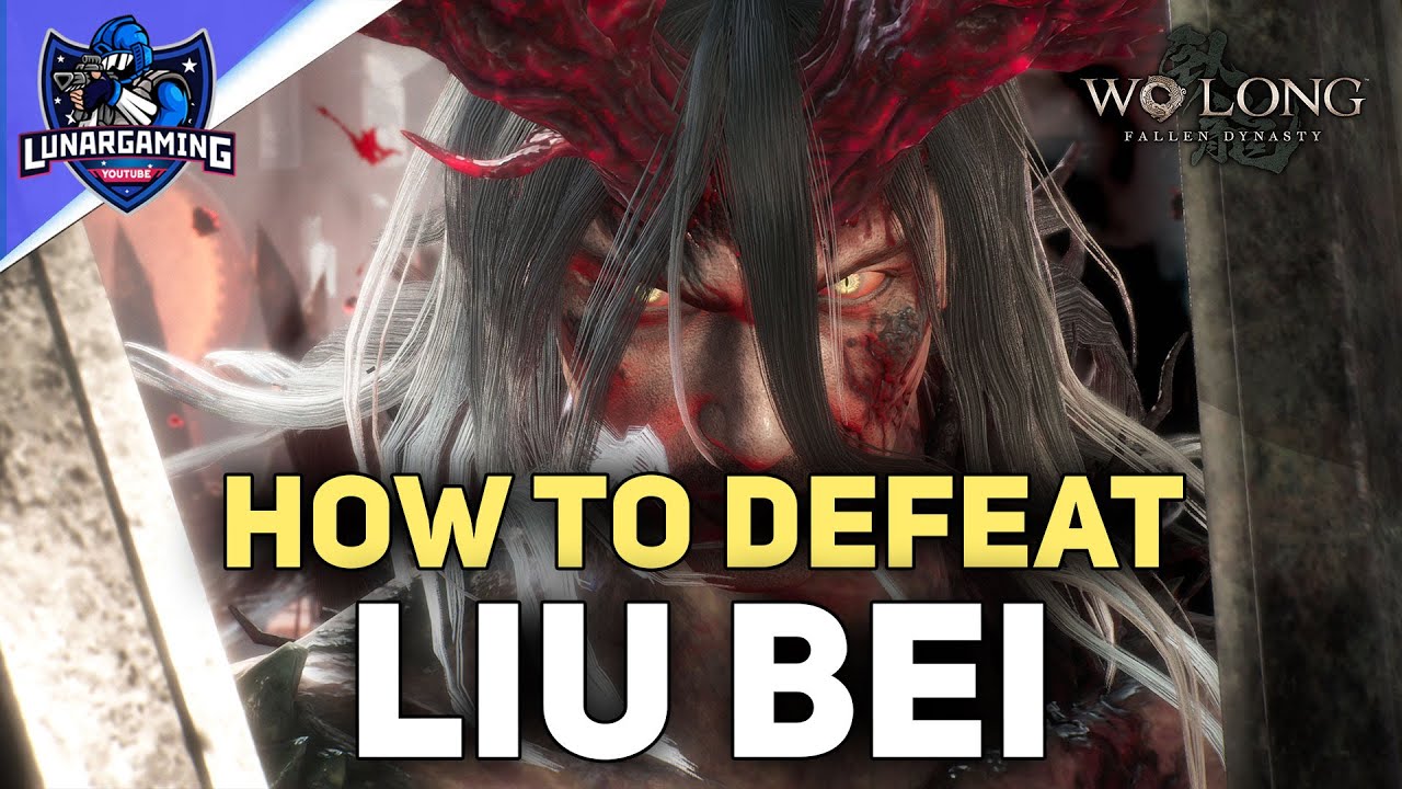 How To Defeat Liu Bei Boss Fight Wo Long Fallen Dynasty - YouTube