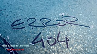 404 Error | FREE NO COPYRIGHT screenshot 2