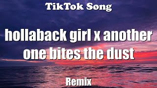 hollaback girl x another one bites the dust (Lyrics) - TikTok Song