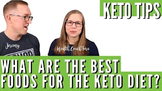 The 12 Best Foods For The Keto Diet | Keto Tips with Health Coach Tara & Jeremy