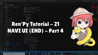 Ren'Py Tutorial - 21 - Navi UI - Part 4 (Completed NAVI UI)
