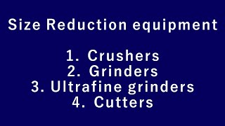 Size Reduction Equipment