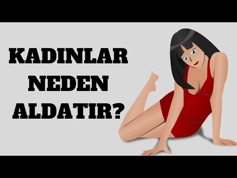 Kadınlar Neden Aldatır?  Kadınların Aldatmasına Nasıl Engel Olursun?