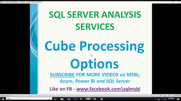 SSAS Cube Processing Options | cube processing in ssas | SSAS processing options