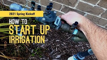 2021 Spring Kickoff // How to Start Up Your Lawn Irrigation