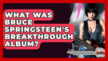 What Was Bruce Springsteen