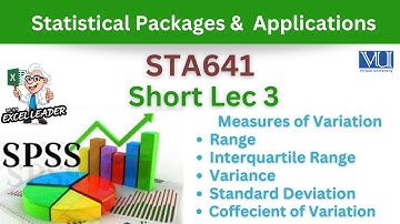 STA641 Short Lecture 3_Measures of Variation_Range_Interquartile Range_Variance_Standard Deviation