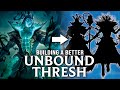 Building a Better Unbound Thresh || re-making a League of Legends skin