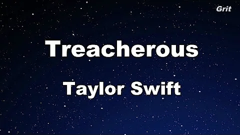 Treacherous - Taylor Swift Karaoke【No Guide Melody】