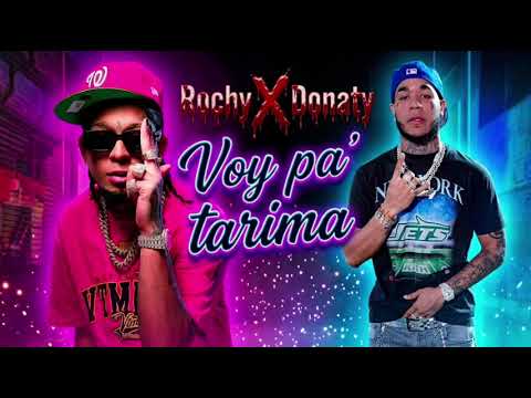 Rochy RD, Donaty - Voy Pa' Tarima (Audio Oficial)
