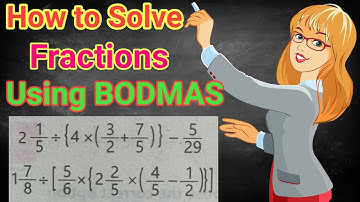 How to Simplify Fractions Using BODMAS | How to Simplify Fractions Step by Step | Fractions in Maths