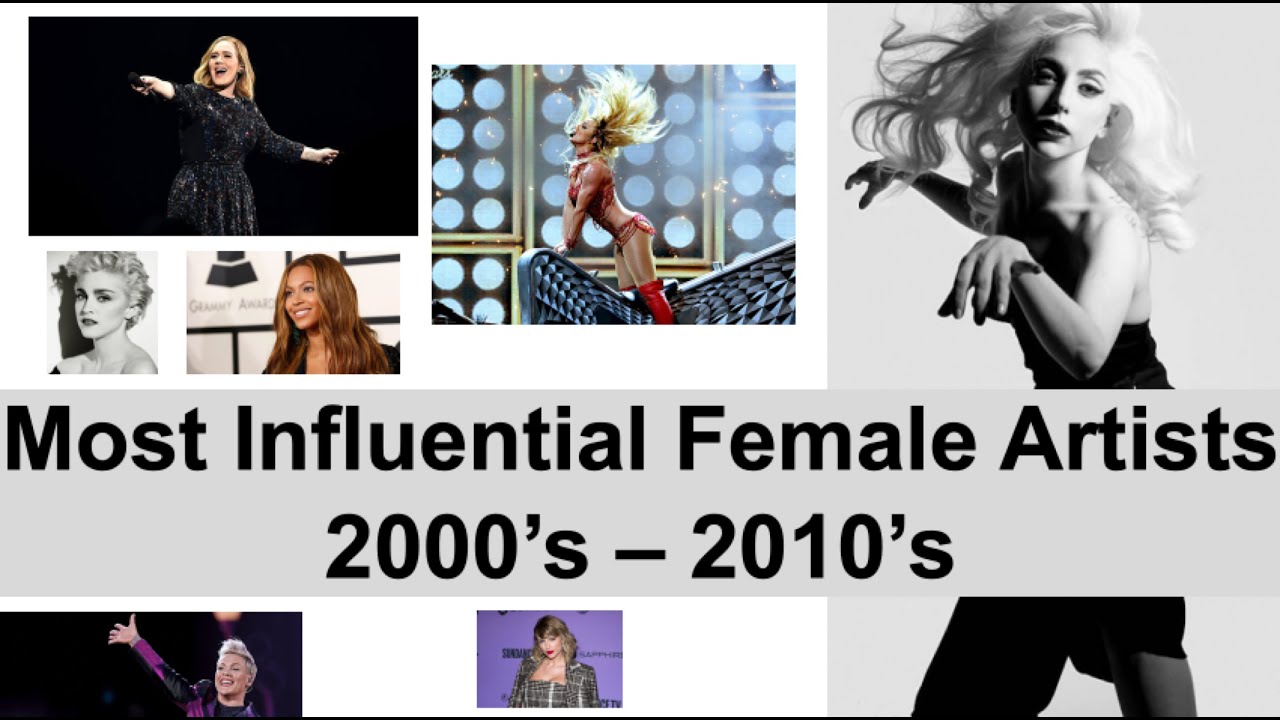 Most Influential Female Artists