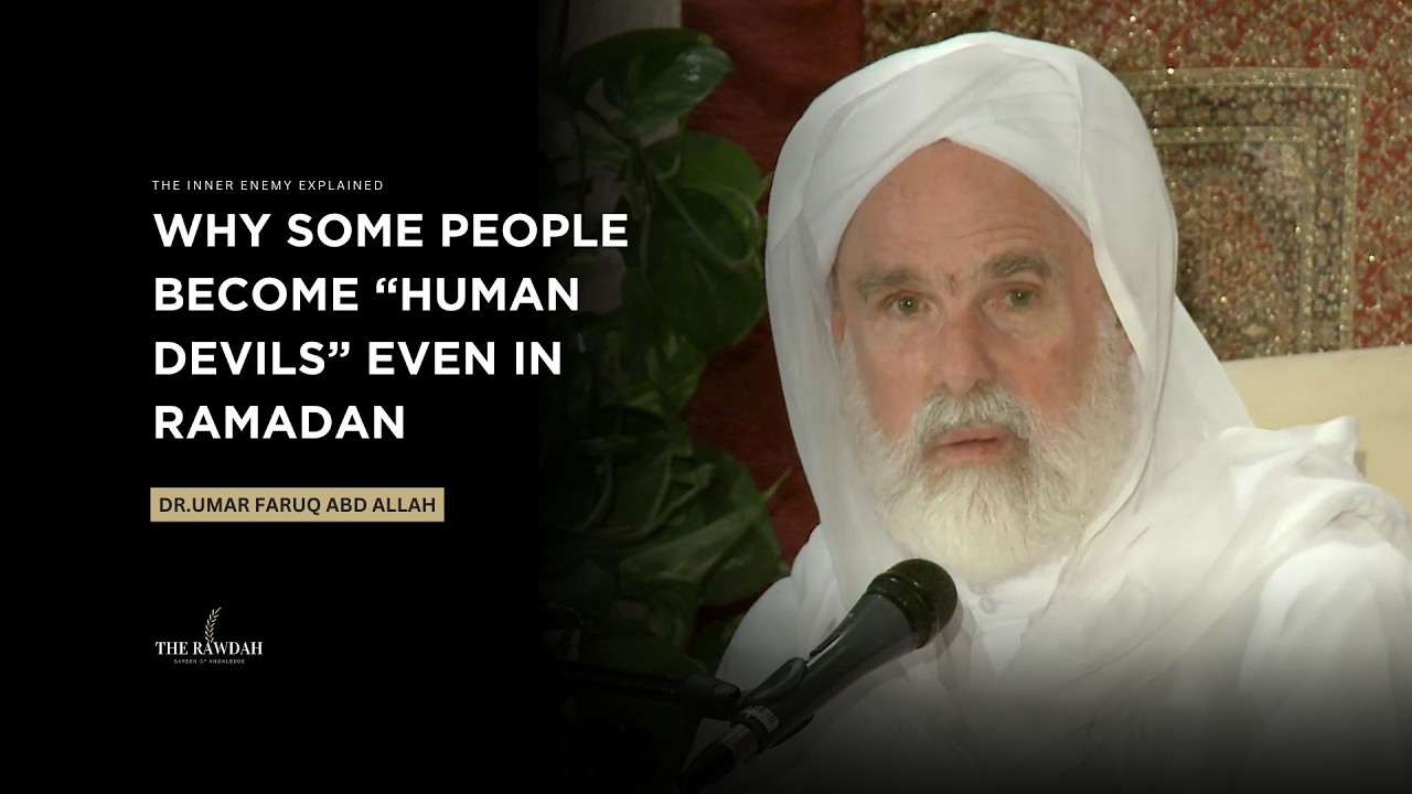 The Ramadan Myth: If Devils Are Locked, Why Do Sins Continue - Dr.Umar Faruq Abd Allah