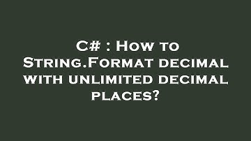 C# : How to String.Format decimal with unlimited decimal places?