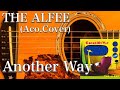 THE ALFEE/Another Way(アコギ)
