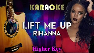 Rihanna - Lift Me Up (Acoustic Guitar Karaoke Higher Key)