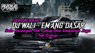 DJ WALI - EMANG DASAR SOUND MENGKANE || RAKA FVNKY