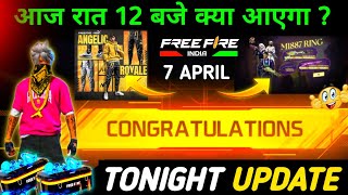 7 APRIL 2024 🔥 FREE FIRE NEW EVENT | UPCOMING UPDATE IN FREE FIRE | TONIGHT UPDATE OF FREE FIRE