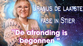 🌏Uranus De Laatste Fase in Stier. \