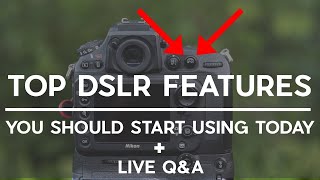 10 Powerful DSLR Features You Should Know