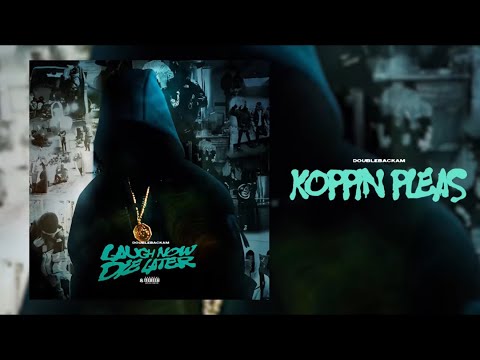 DoubleBackam - "Koppin Pleas" (Official Visualizer)