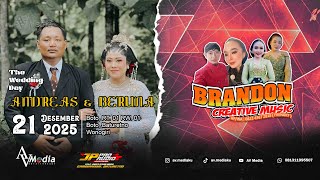 🛑LIVE BRANDON MUSIC | WEDDING BERLINA & ANDREAS | JP AUDIO | AV MEDIA | 21 Desember 2025