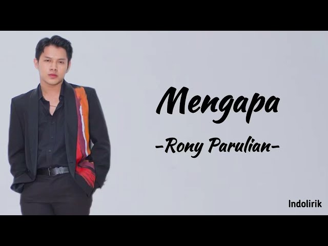 Mengapa - Rony Parulian | Lirik Lagu class=