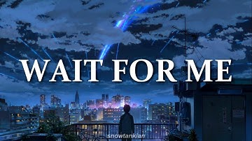 Chime - Wait For Me (Teminite Remix) | LYRICS! (Collab w/ Scoreplank) ft. too many people