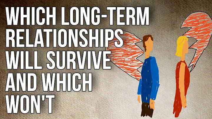Which Long-term Relationships Will Survive and Which Won't - DayDayNews