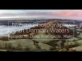 Nature photography with Damian Waters - Episode 19: Dinas Bran, Wales