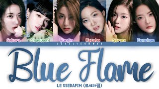 LE SSERAFIM (르세라핌) - Blue Flame Lyrics (Color Coded Han/Rom/Eng)