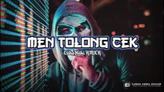 Men Tolong Cek  Lagu Pesta Paling Mantap 2022  Bass Gler  LakoHaki RMXR