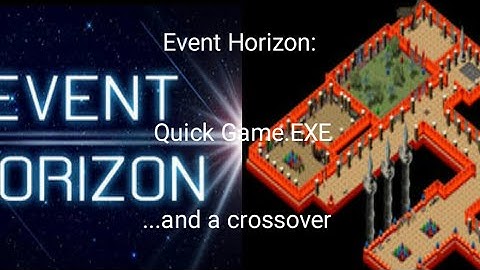 Event Horizon:Quick Game.EXE