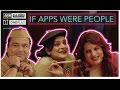 AIB : If Apps Were People