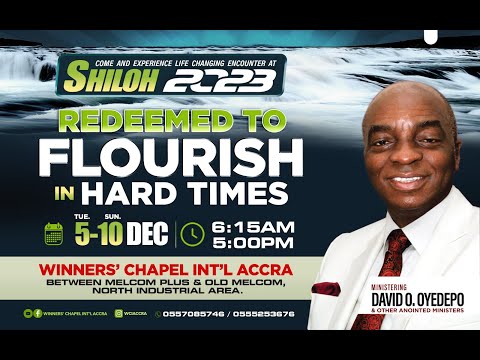 SHILOH 2023 || REDEEMED TO FLOURISH IN HARD TIMES