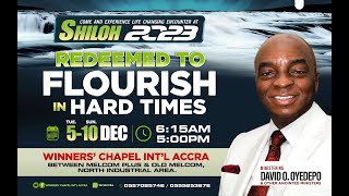 SHILOH 2023 || REDEEMED TO FLOURISH IN HARD TIMES