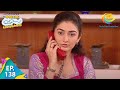 Taarak Mehta Ka Ooltah Chashmah - Ep 138 - Full Episode