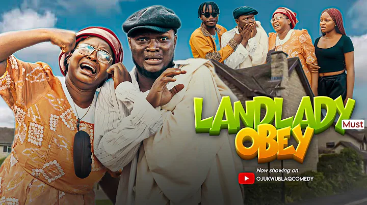 MY LANDLADY MUST OBEY {NA SO I DIE episode 2}  || OJUKWUBLAQ || MUMMY WA