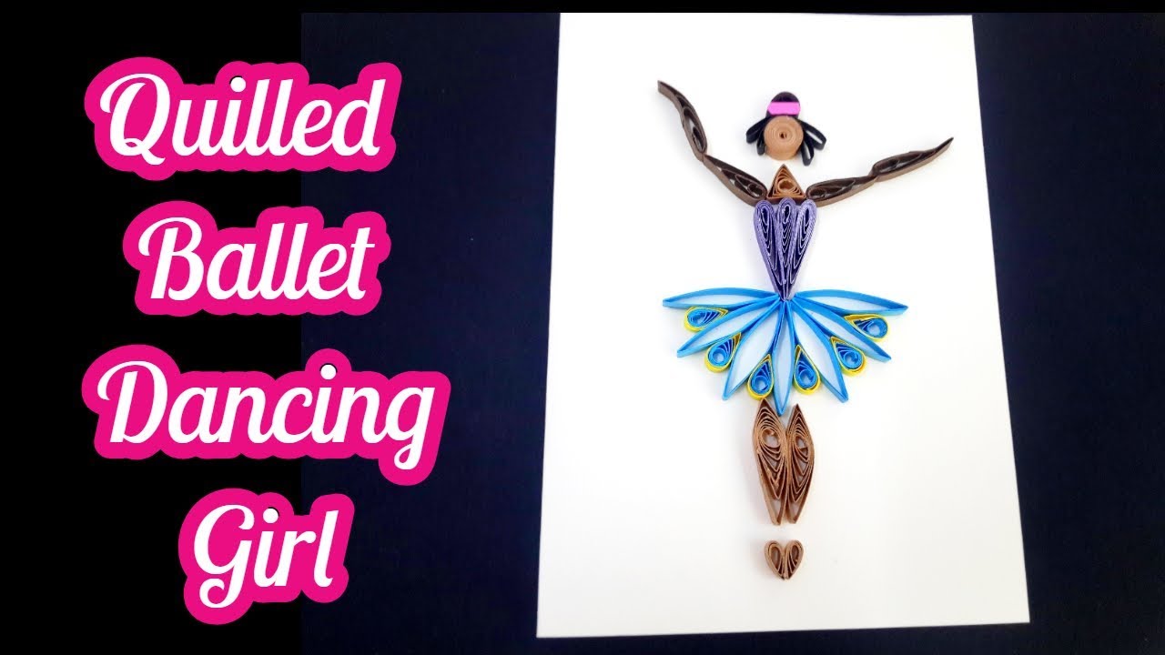 Quilled Ballet Dancing Girl paper quilling greeting card Magic Quill