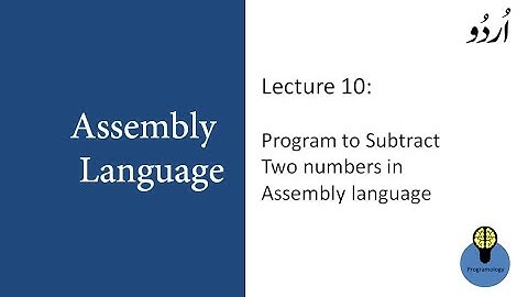 Lecture 10 : Program to subtract two numbers in assembly language programming tutorial in urdu hindi