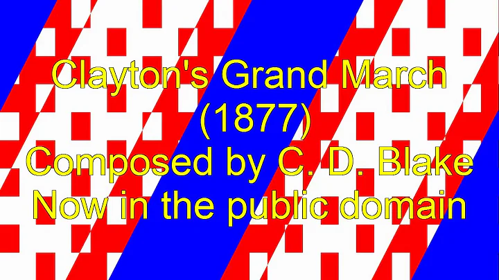 Clayton's Grand March (1877) as performed by an or...