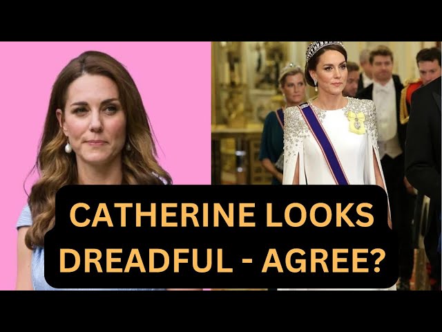 CATHERINE LOOKS DREADFUL - LATEST NEWS #PRINCESSOFWALES #royal #news class=