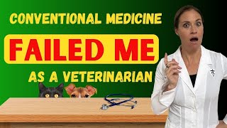 Why Conventional Medicine Failed Me as a Veterinarian - 3 Tips To Help Your Pet THRIVE Naturally by Dr. Katie Woodley - The Natural Pet Doctor 1,765 views 1 year ago 9 minutes, 19 seconds