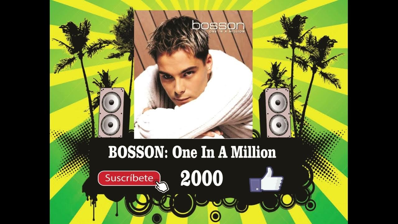 Bosson One In A Million (Radio Version) YouTube