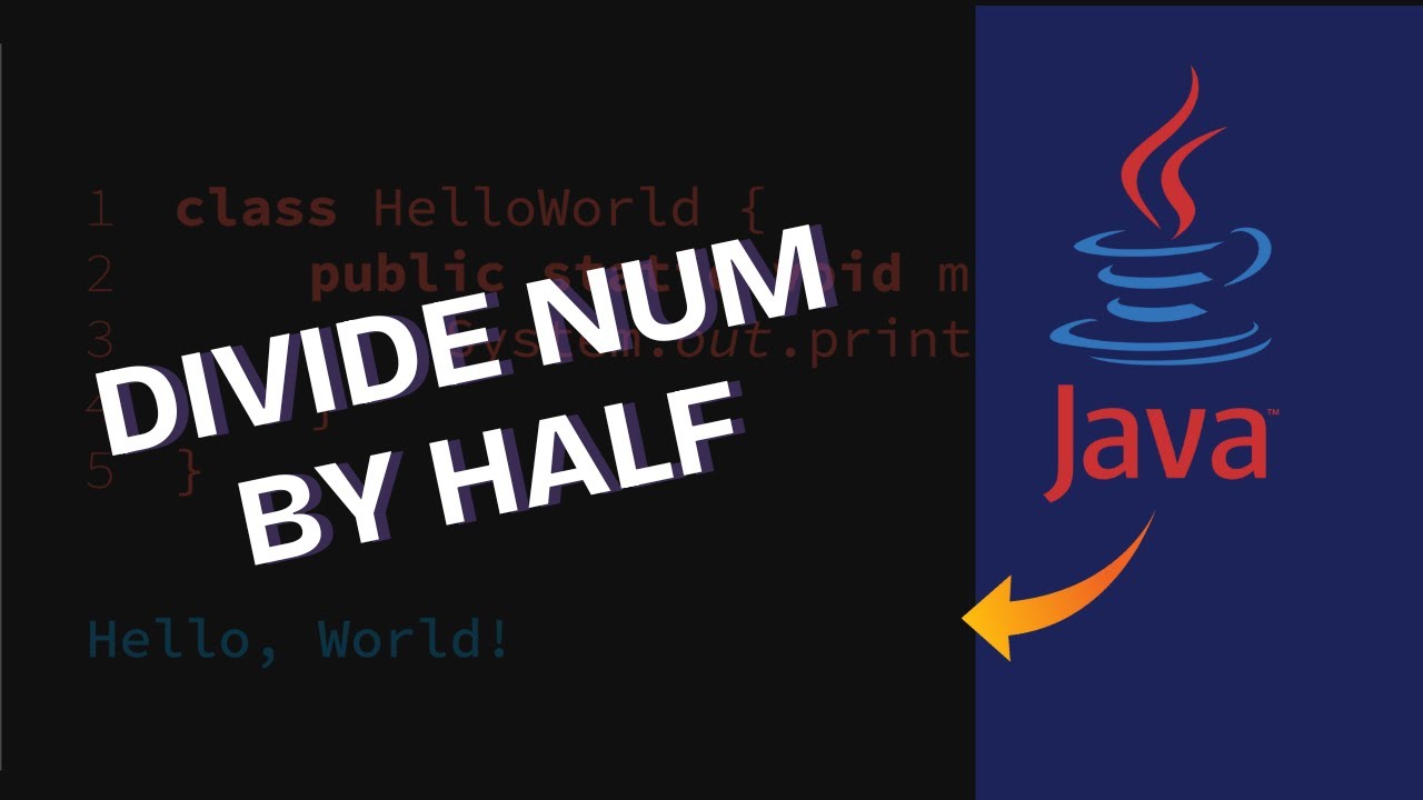 How to Divide Number by Half in Java 2025? - YouTube