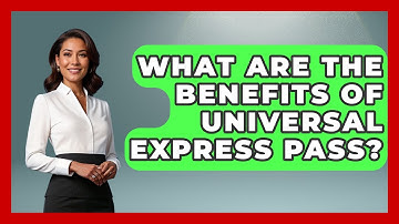 What Are The Benefits Of Universal Express Pass? - Insider Theme Park Tips